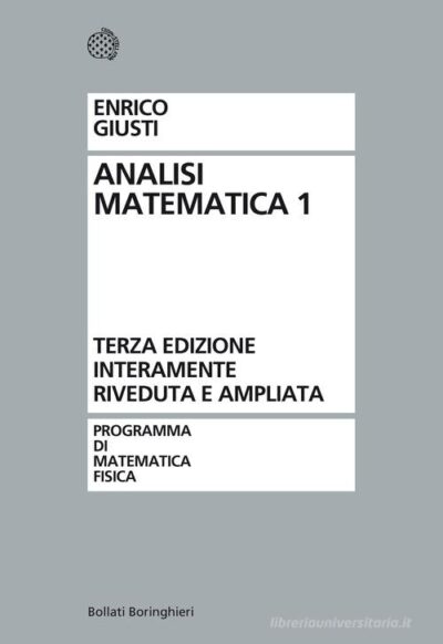 Analisi matematica vol.1 di Enrico Giusti