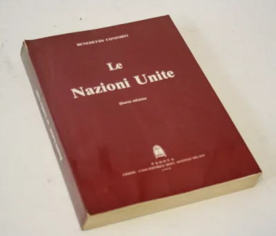 LE NAZIONI UNITE Benedetto Conforti Quarta Edizione Cedam Padova