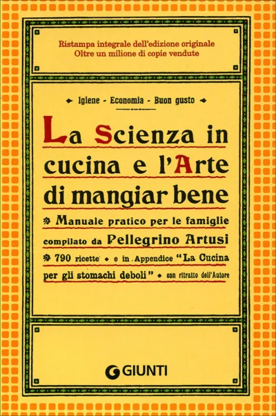 La scienza in cucina e l'arte di mangiar bene - Brossura Artusi, Pellegrino