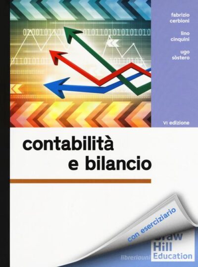 Contabilità e bilancio di Fabrizio Cerbioni , Lino Cinquini , Ugo Sostero